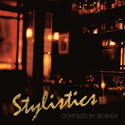 Stylistics Compiled by Seven24 (2015)
