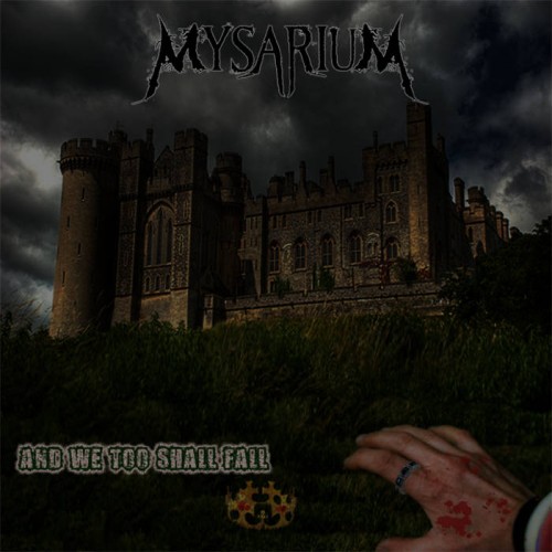 Mysarium - And We Too Shall Fall (2015)