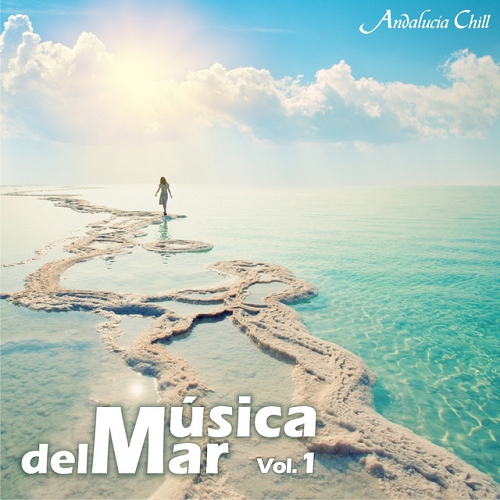 Andalucia Chill Musica del Mar Music of the Sea Vol 1 (2015)